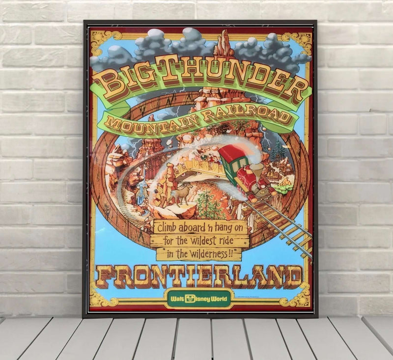 Big Thunder Mountain Railroad Poster Disney Attraction Poster Vintage Disney World & Disneyland Posters Frontierland Big Thunder Mountain Railroad Poster Disney...