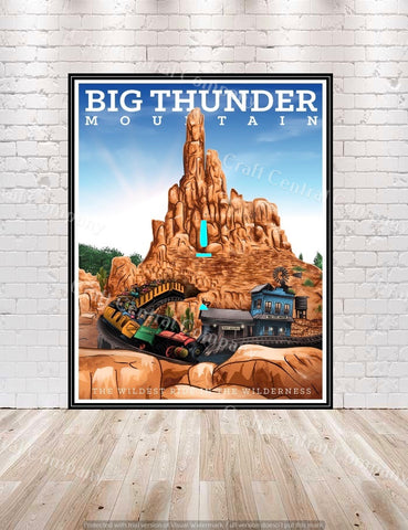 Big Thunder Mountain Poster Disney Attraction...